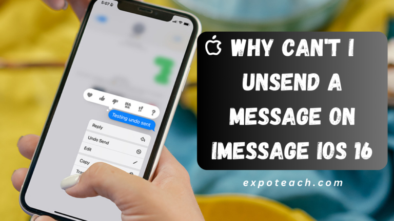 Why Can't i Unsend a Message on imessage IOS 16